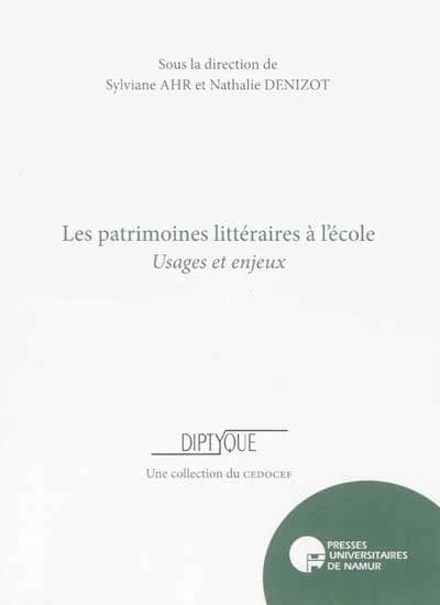 Les patrimoines littéraires à l'école : usages et enjeux
