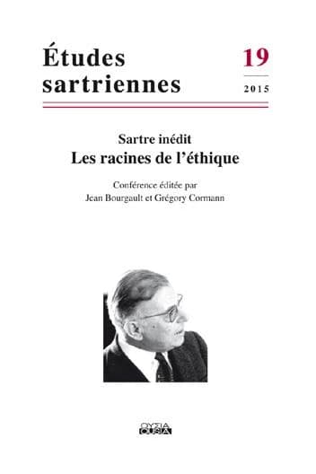 Les racines de l'éthique : Sartre inédit