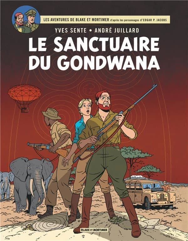 Le sanctuaire du Gondwana : [d'après les personnages d'Edgar P. Jacobs]