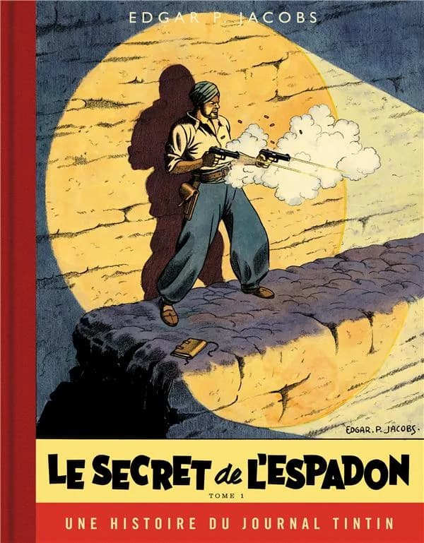Le secret de l'Espadon. Tome 1 (Éd. spéciale) Edgar P. Jacobs