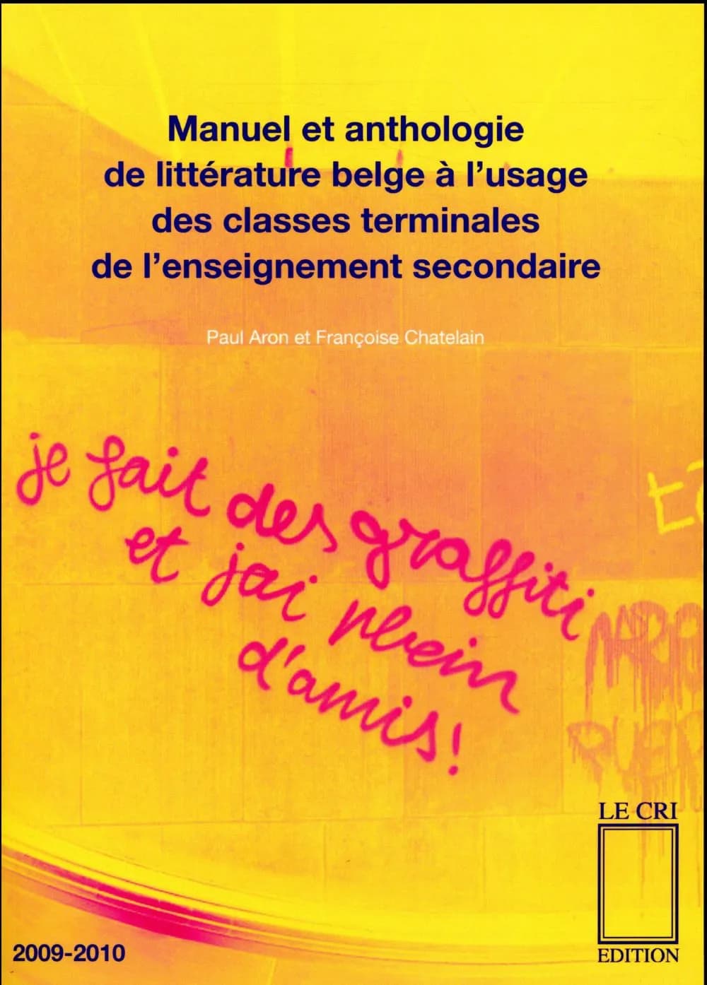 Manuel et anthologie de littérature belge à l'usage des classes terminales de l'enseignement secondaire
