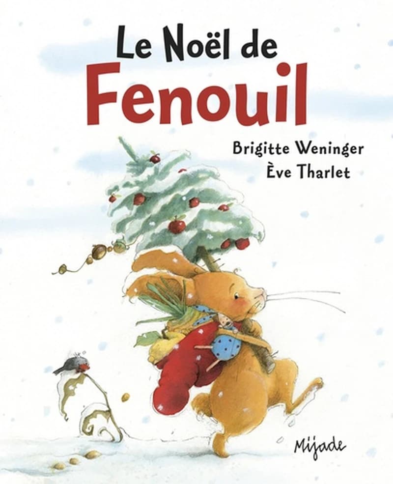 Le Noël de Fenouil (2e éd.) Brigitte Weninger, Ève Tharlet ; [traduction de Géraldine Elschner]