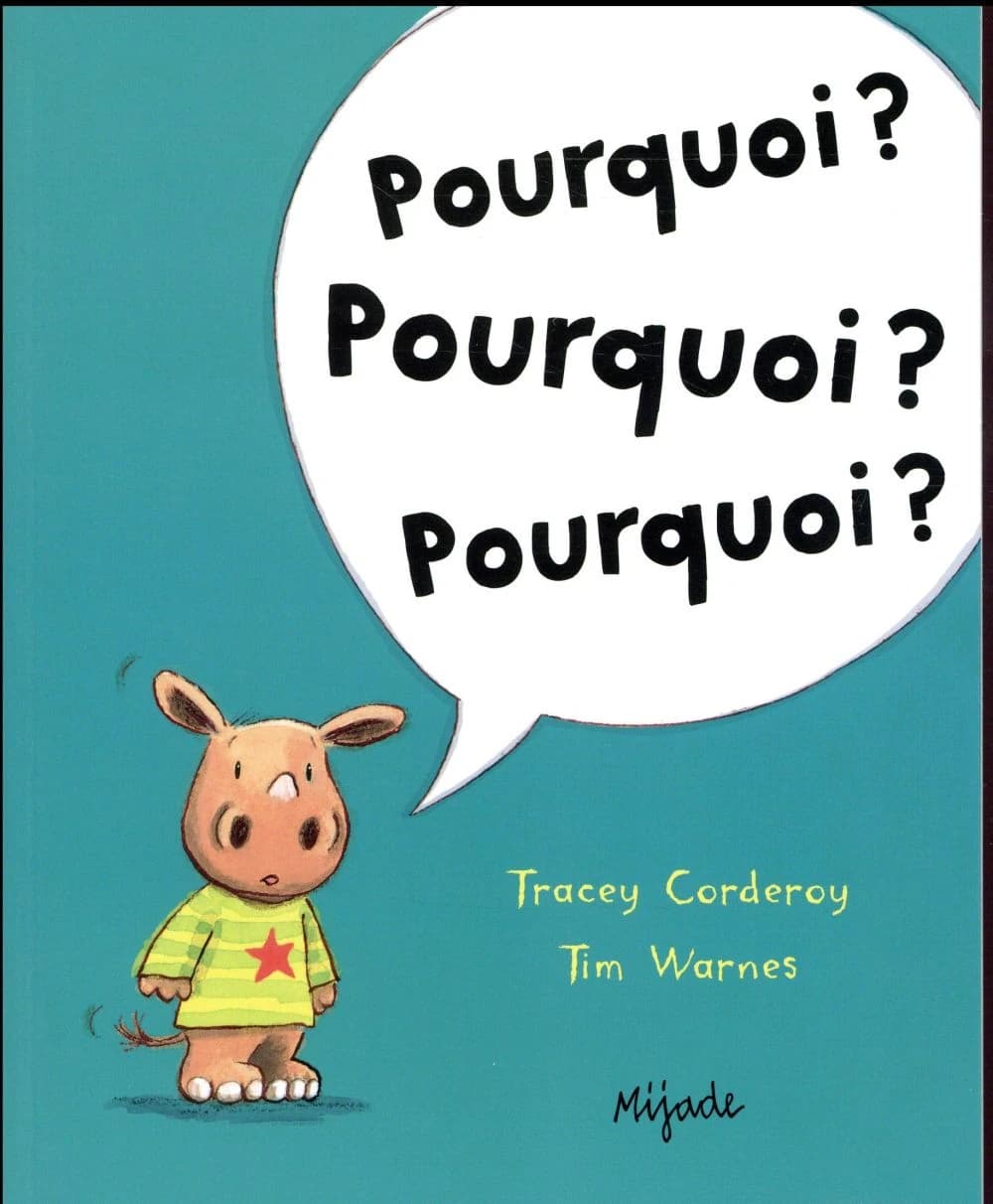 Pourquoi ? Pourquoi ? Pourquoi ?