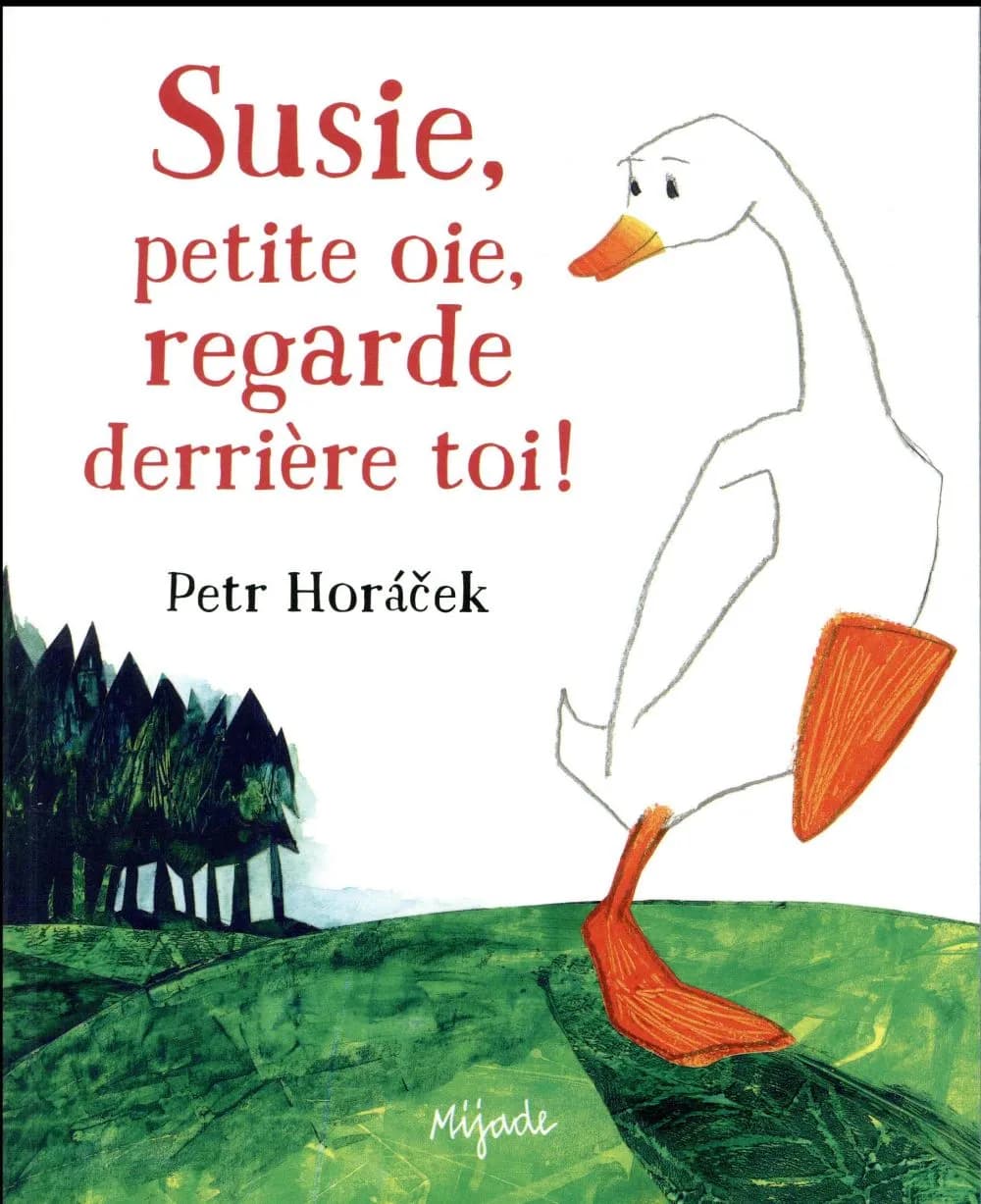 Susie, petite oie, regarde derrière toi !