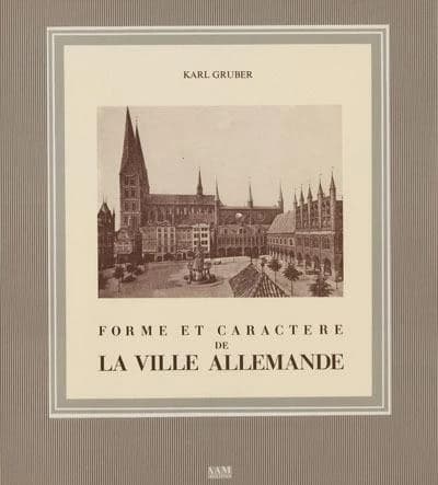 Forme et caractere de la ville allemande