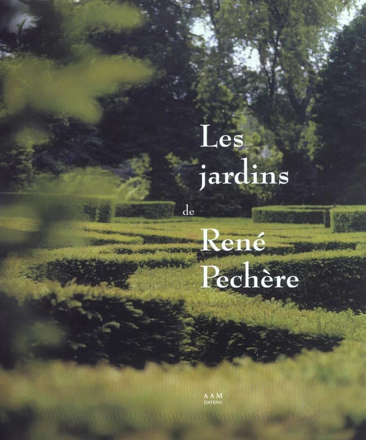 Les jardins de René Pechère