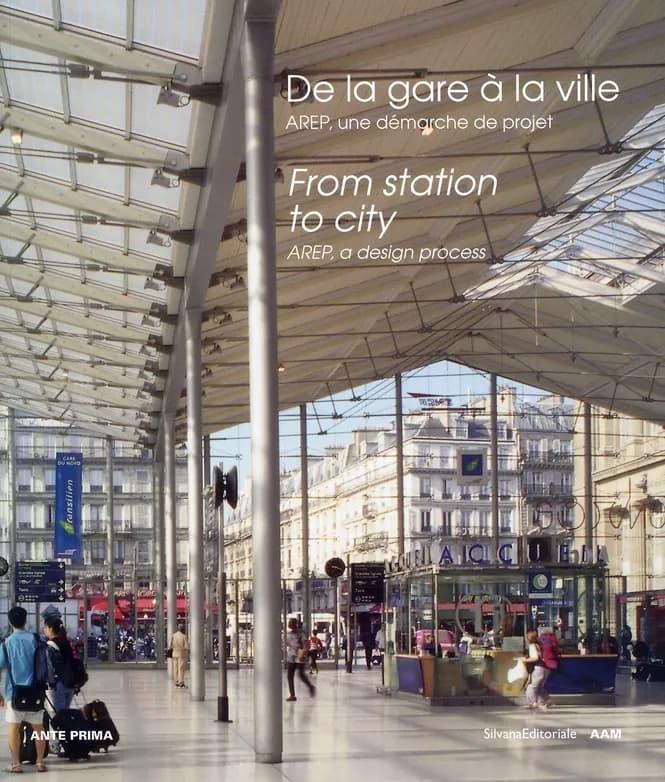 De la gare à la ville : AREP, une démarche de projet