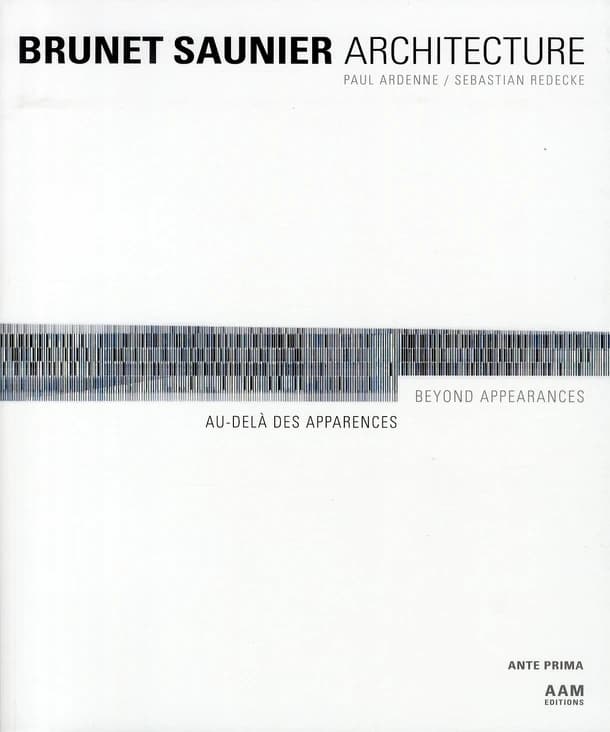 Brunet Saunier architecture : au-delà des apparences