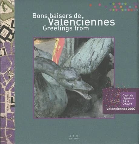 Bons baisers de Valenciennes