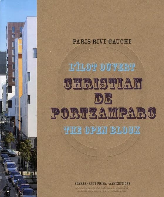 Christian de Portzamparc : l'îlot ouvert