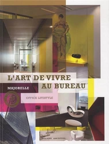 L'art de vivre au bureau : Majorelle...