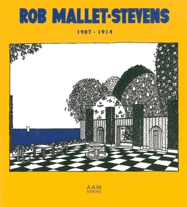 Rob Mallet-Stevens. 1907-1914