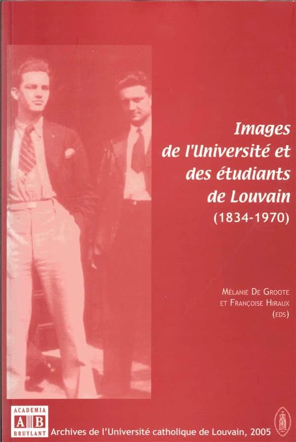 Images de l'Université et des étudiants de Louvain (1834-1970)