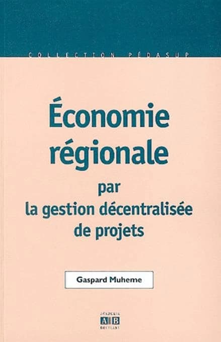 économie régionale : par la gestion décentralisée de projets