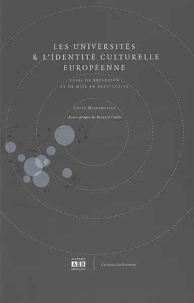 Les universités & l'identité culturelle européenne : essai de réflexion et de mise en perspective