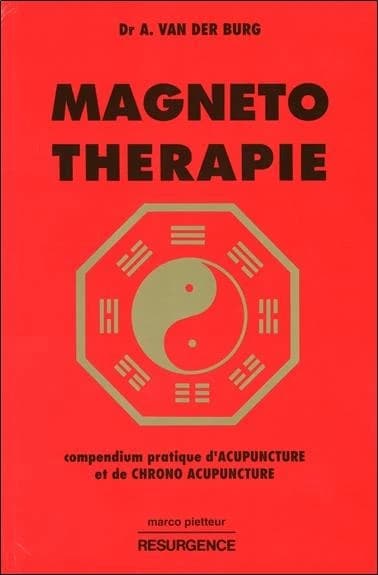 Magneto-thérapie ; compendium pratique d'acupuncture et de chrono acupuncture