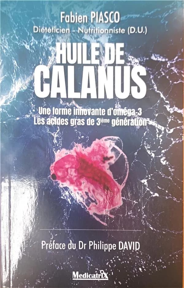 L'huile de Calanus : une forme innovante d'Oméga-3