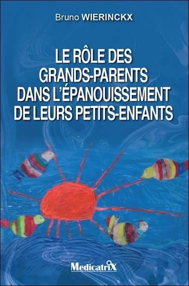 Rôle des grands-parents dans l'épanouissement de leurs petits-enfants