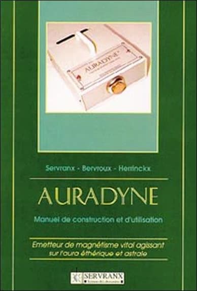 Auradyne : manuel de construction et d'utilisation