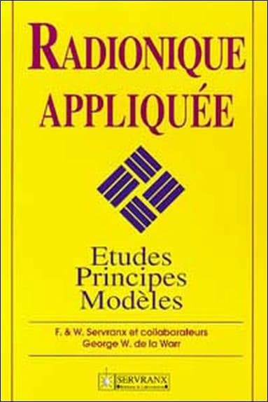 Radionique appliquée ; études principes modèles