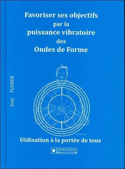 Favoriser ses objectifs par la puissance vibratoire des ondes de forme