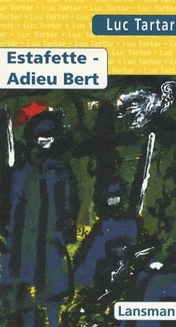 Estafette, adieu Bert