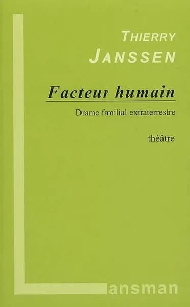 Facteur humain : drame familial extraterrestre