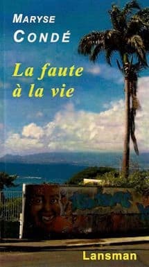 La faute à la vie