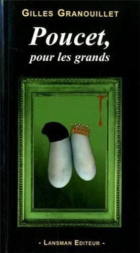 Poucet, pour les grands : fausse farce, faux policier, matériau à jouer