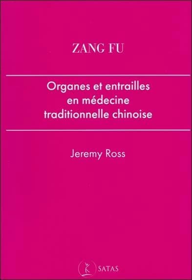 Zang Fu : Organes et entrailles en Médecine Traditionnelle Chinoise