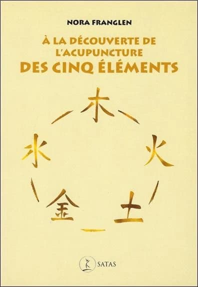 A la decouverte de l'acupuncture des cinq elements