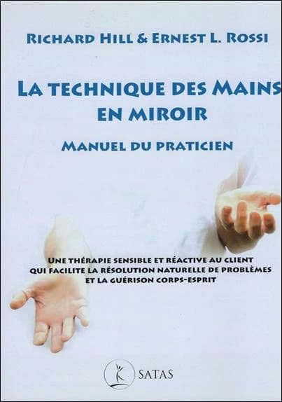 La technique des mains en miroir : manuel du praticien