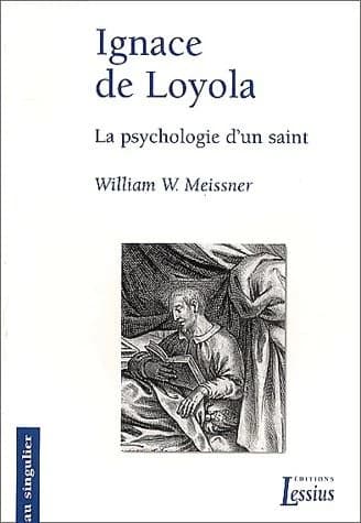 Ignace de Loyola : la psychologie d'un saint
