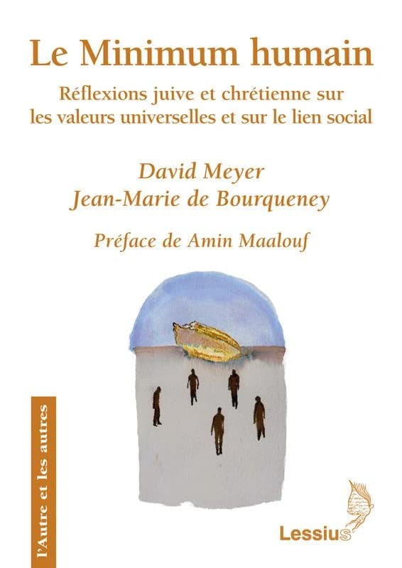 Le minimum humain : réflexions juive et chrétienne sur les valeurs universelles et le lien social