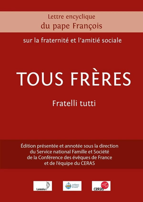 "Tous frères" : lettre encyclique du pape François sur la fraternité et l'amitié sociale