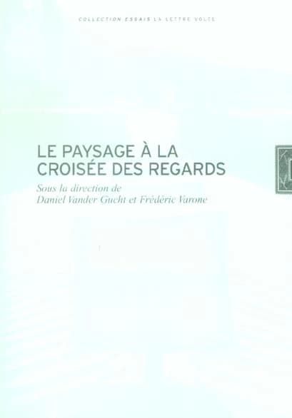 Le paysage à la croisée des regards