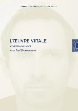 L'oeuvre virale : net art et culture hacker
