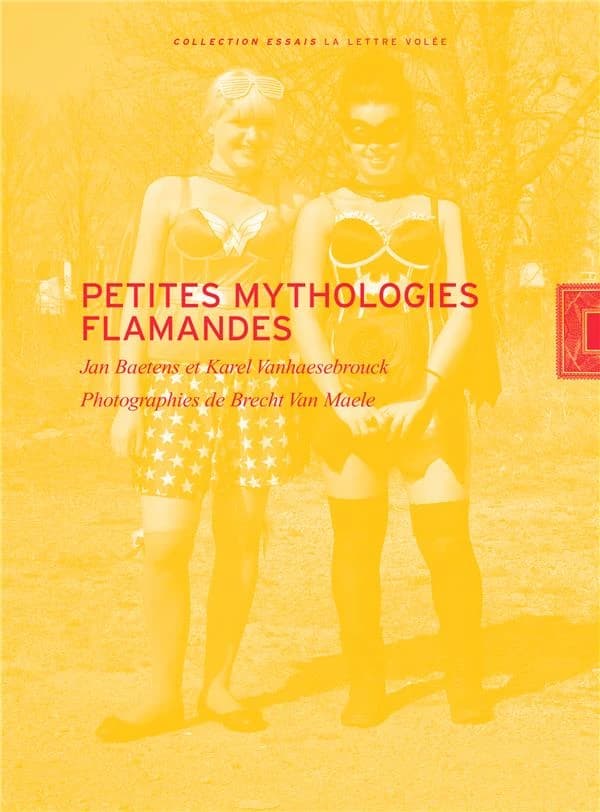 Petites mythologies flamandes