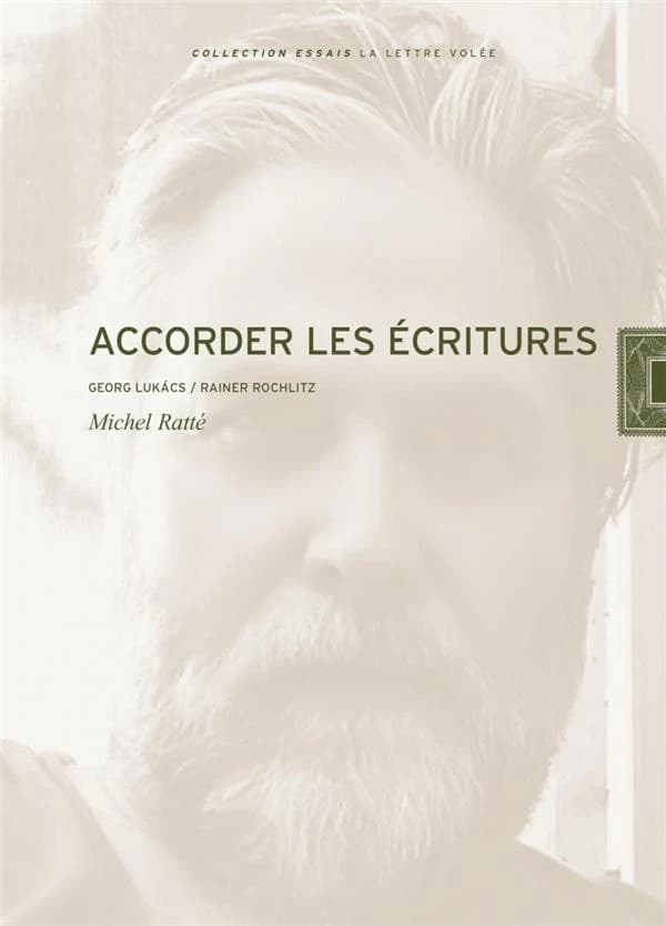 Accorder les écritures : Georg Lukacs, Rainer Rochlitz