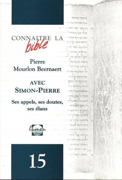 Avec Simon-Pierre  : ses appels, ses doutes, ses élans