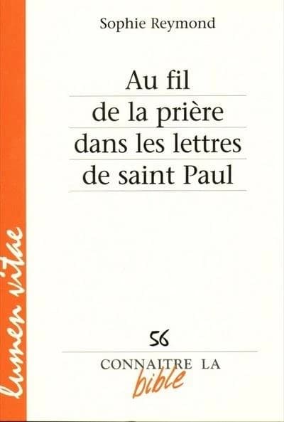 Au fil de la prière dans les lettres de Saint Paul