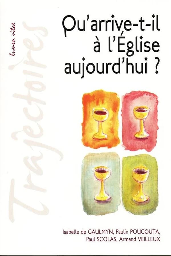 Qu'arrive-t-il à l'Église aujourd'hui ? : conférences de la fondation Sedes sapientiae et de la Faculté de théologie, Université catholique de Louvain, février-mars 2010