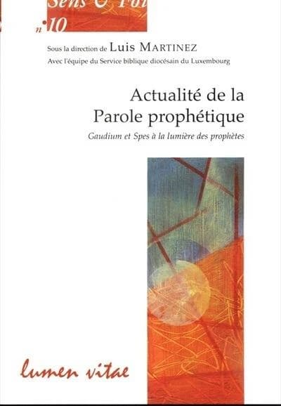 Actualité de la parole prophétique : "Gaudium et spes" à la lumière des prophètes