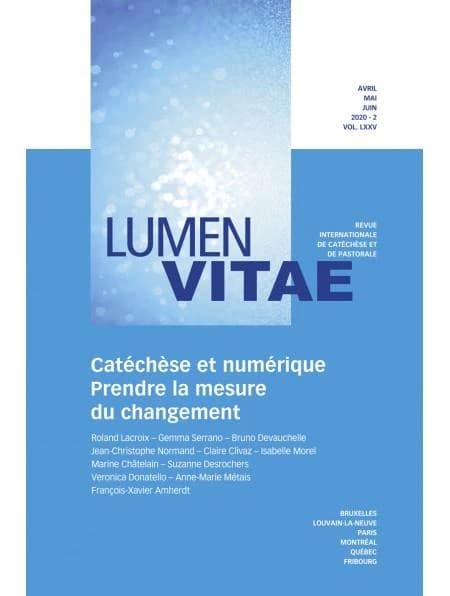 REVUE LUMEN VITAE n.75 : catéchèse et numérique ; prendre la mesure du changement