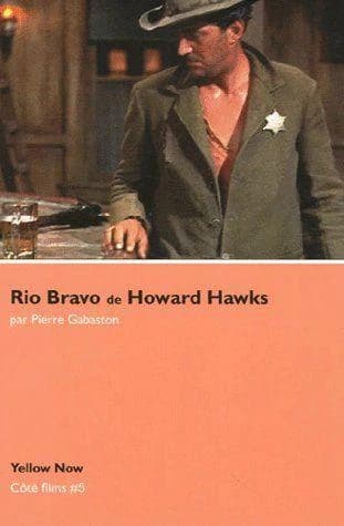 "Rio Bravo" de Howard Hawks : arène sanglante