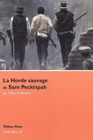 "La horde sauvage" de Sam Peckinpah : Nietzche US