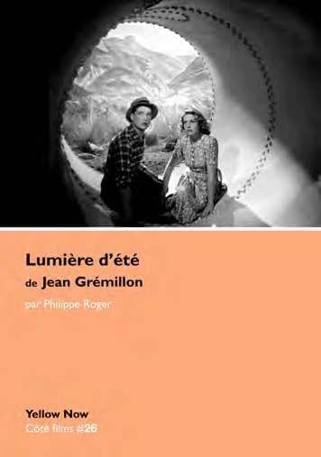 "Lumière d'été" de Jean Grémillon : présences en résonance