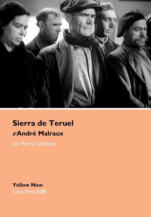 Sierra de Teruel d'André Malraux : Cendres d'espoir