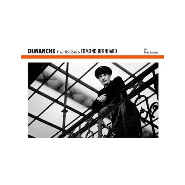 "Dimanche" : et autres essais d'Edmond Bernhard