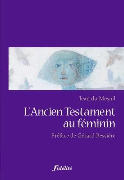 L'Ancien Testament au féminin : nouvelles